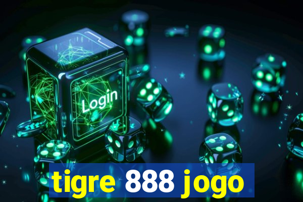 tigre 888 jogo